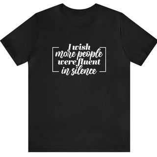 Fluent in Silence Print Shirt