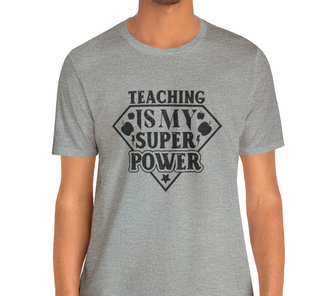 Teaching is my Super Power